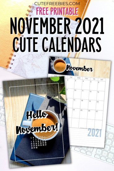 Free Printable NOVEMBER 2021 Calendar - Get your free download now! #cutefreebiesforyou #freeprintable
