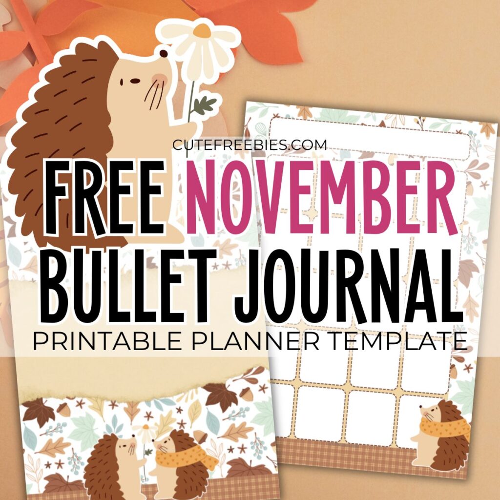 Free printable November bullet journal PDF template with cute fall hedgehogs theme