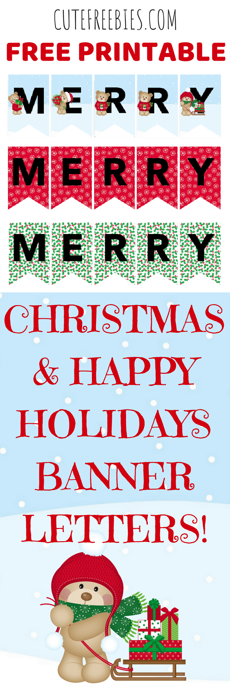 FREE Merry Christmas Flag Letters For Christmas Banners! Choose from 3 super cute designs, also with Happy Holidays Flag Letters. #merrychristmas