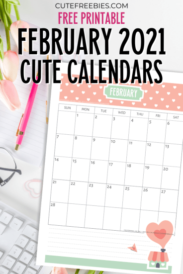 Free Printable FEBRUARY 2021 Calendar - Get your free download now! #cutefreebiesforyou #freeprintable