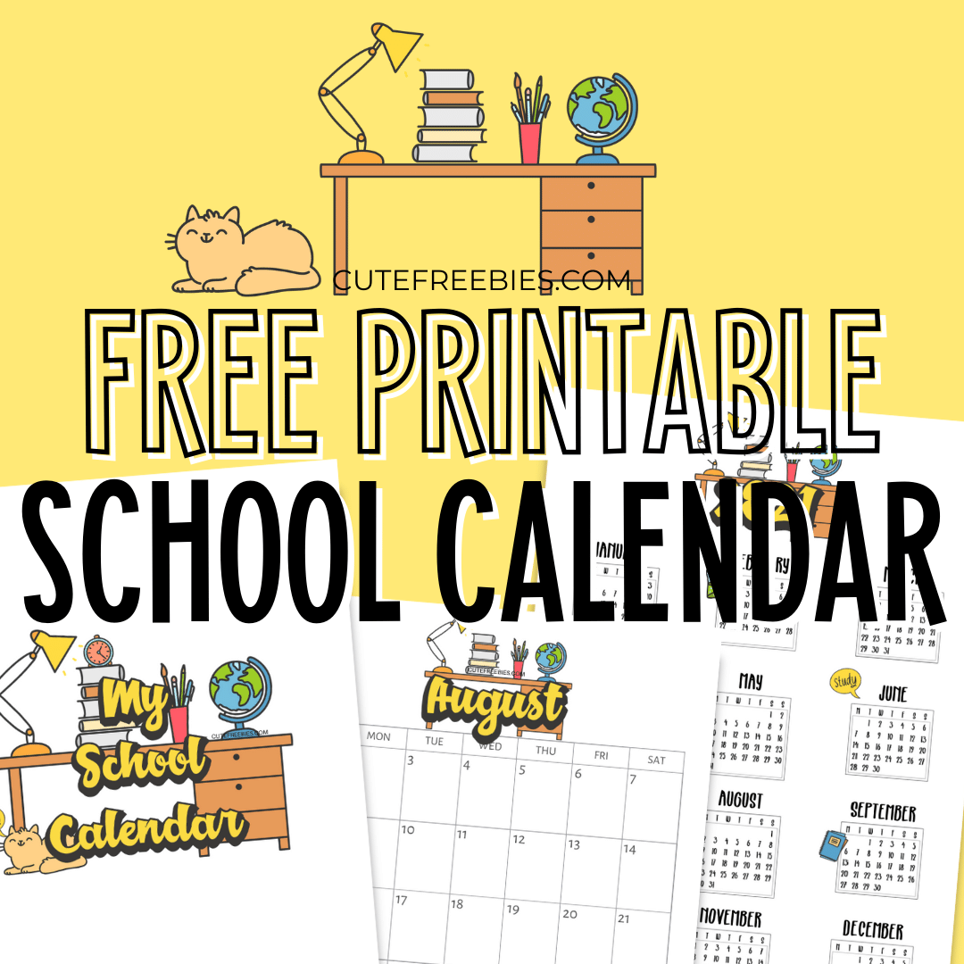 School Calendar For 2025 2026 - free printable school calendar PDF with cute designs, #backtoschool #freeprintable #cutefreebiesforyou