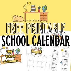 School Calendar For 2022 - 2023 - free printable school calendar PDF with cute designs, #backtoschool #freeprintable #cutefreebiesforyou