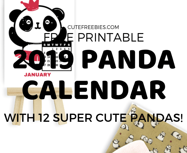 Cute Panda Calendar For 2019! Free printable monthly calendar, halfsize desk calendar with 12 cute pandas. Free download now! #panda #cutefreebies #freeprintable #2019calendar