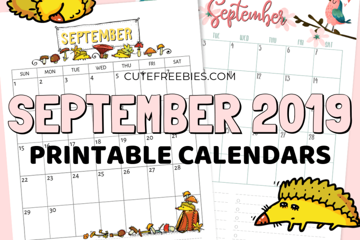 Free Printable September 2019 Calendar PDF - 2019 monthly calendar that you may download for free! #freeprintable #cutefreebiesforyou #September